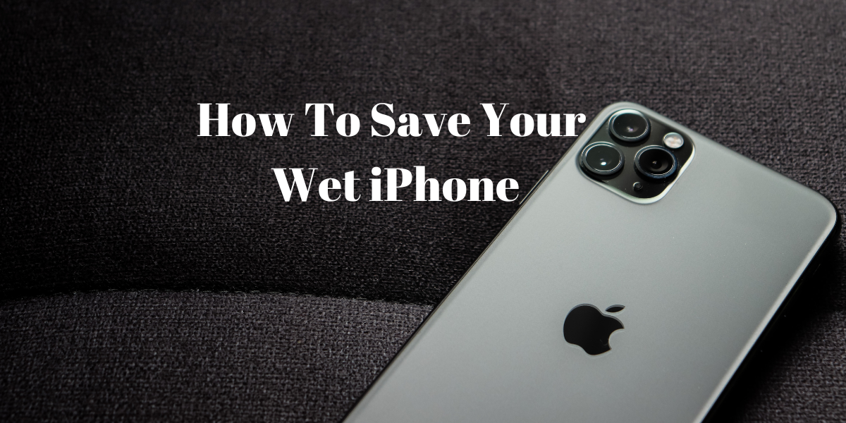 SAVE WET IPHONE