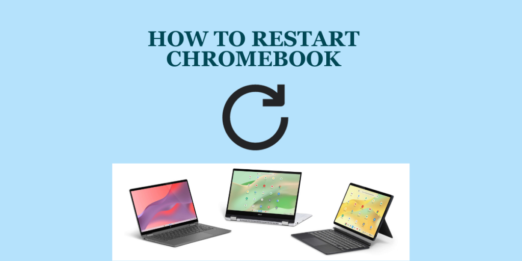 Restart Chromebook