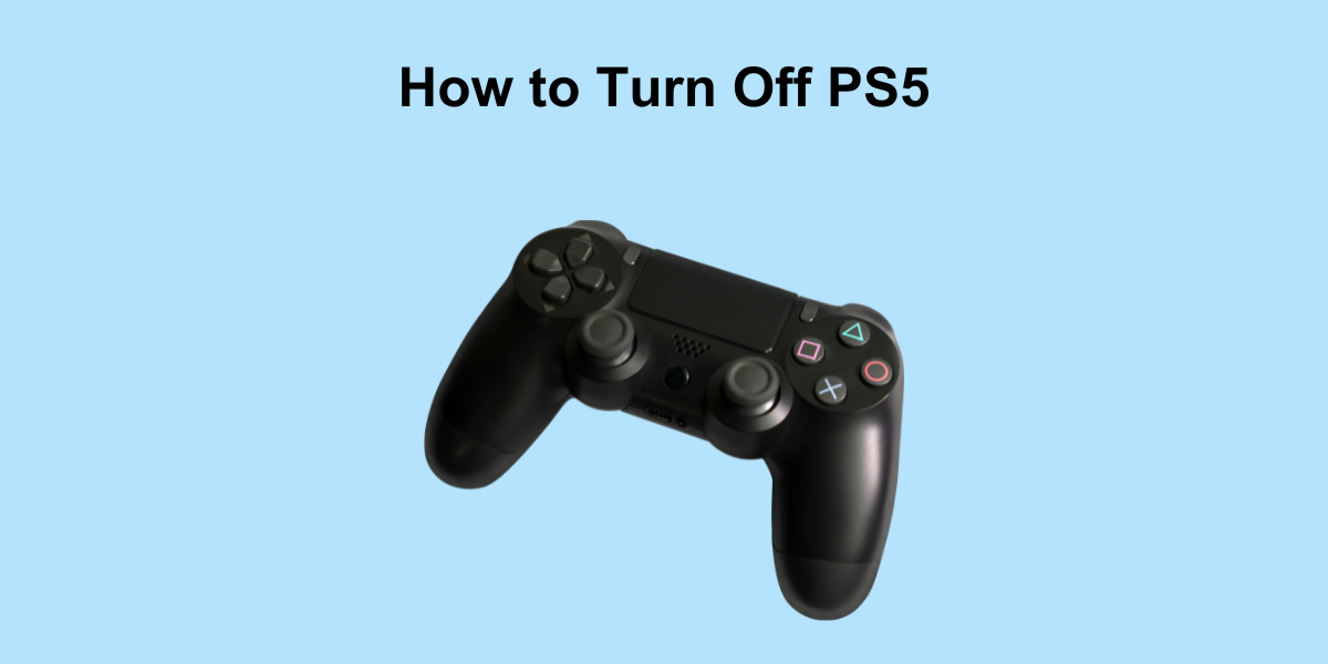 How to Turn Off PS5